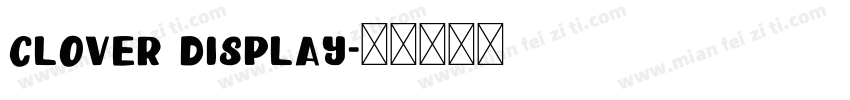 clover display字体转换